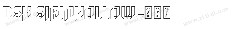 DSX SiRinHollow字体转换